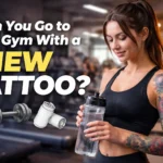 Can You Go to the Gym With a New Tattoo